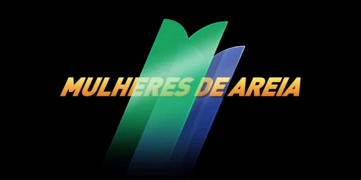 Globo, Mulheres de Areia