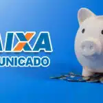 Comunicado Caixa - Poupança (Foto: Reprodução, Montagem - Tv Foco)