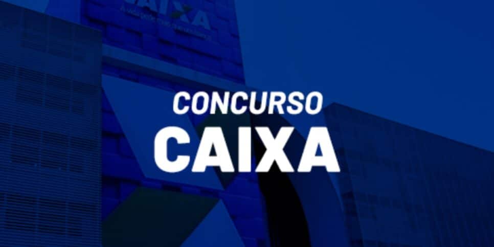 Concurso Caixa (Foto: Reprodução/ Internet)