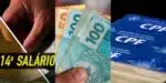 Lei com 14º salário entra em vigor para milhares de CPF's - Foto: Internet