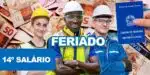 14º salário - Feriado (Foto: Reprodução, Montagem - TV Foco)