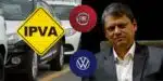 Carros, IPVA, logo Fiat, Volkswagen e Tarcísio de Freitas (Fotos: Reproduções / Canva / Internet / Aloisio Mauricio)