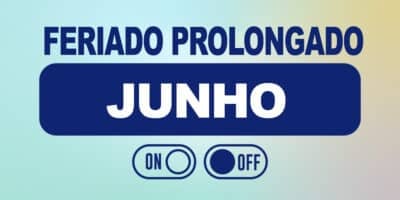 Feriado prolongado - Junho (Foto: Reprodução, Montagem - TV Foco)