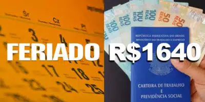 Feriado e salário Mínimo de R$1640 (Foto: Reprodução, Montagem - TV Foco)