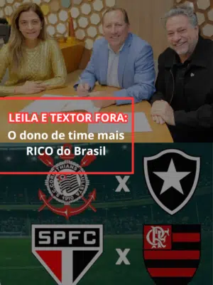 Leila Pereira, Casares e John Textor. (Foto: Montagem / TV Foco)