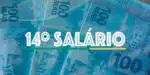 14º salário aprovado à lista de CPF's em 2 parcelas - Foto: Internet