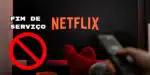 Netflix crava alerta envolvendo fim de serviço (Foto: Divulgação)