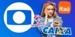 Globo - Bancos, Caixa, Bradesco e Itaú (Foto: Reprodução, Montagem, Freepick, Well)