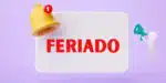 Alerta de feriado para trabalhadores (Foto: Divulgação/Internet)