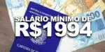Salário mínimo de R$1994 (Foto: Reprodução, Montagem - TV Foco)