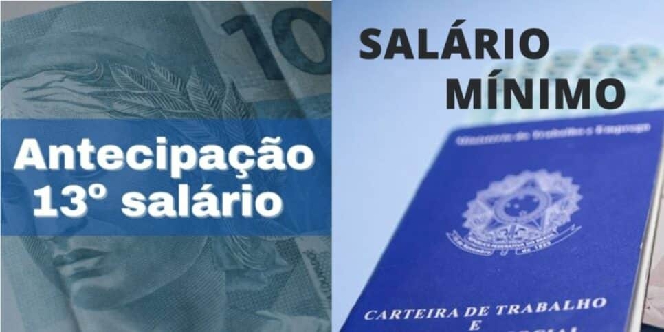 Antecipação do 13º e salário mínimo de R$1994 - Foto: Montagem