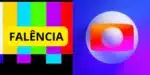 O FIM das transmissões de emissora tão popular como a Globo - Foto: Internet