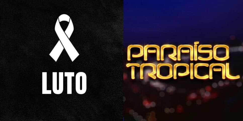 LUTO - Morte de atores da novela ‘Paraíso Tropical’, da Globo (Foto: Montagem - TV Foco)