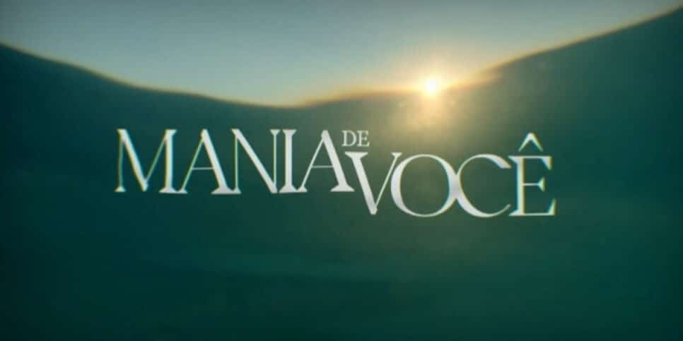 Globo já tem substituta para novela Mania de Você (Foto: Divulgação)