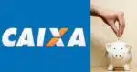 Caixa e ilustração de poupança (Foto: Reproduções/Internet)