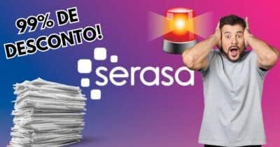 Serasa anuncia desconto de 99% para abater dívidas (Reprodução/Montagem TV Foco/Canva)