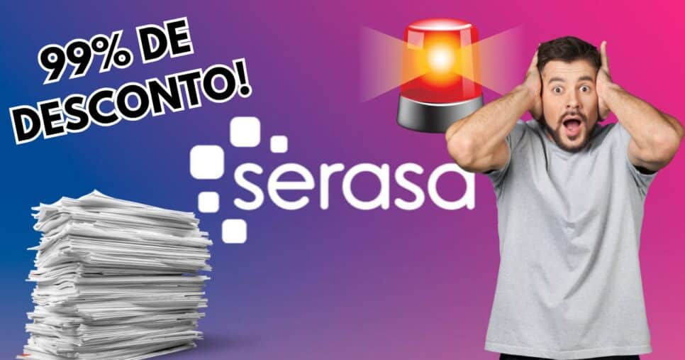 Serasa anuncia desconto de 99% para abater dívidas (Reprodução/Montagem TV Foco/Canva)