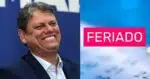 Tarcísio de Freitas / Feriado - Montagem: TVFOCO