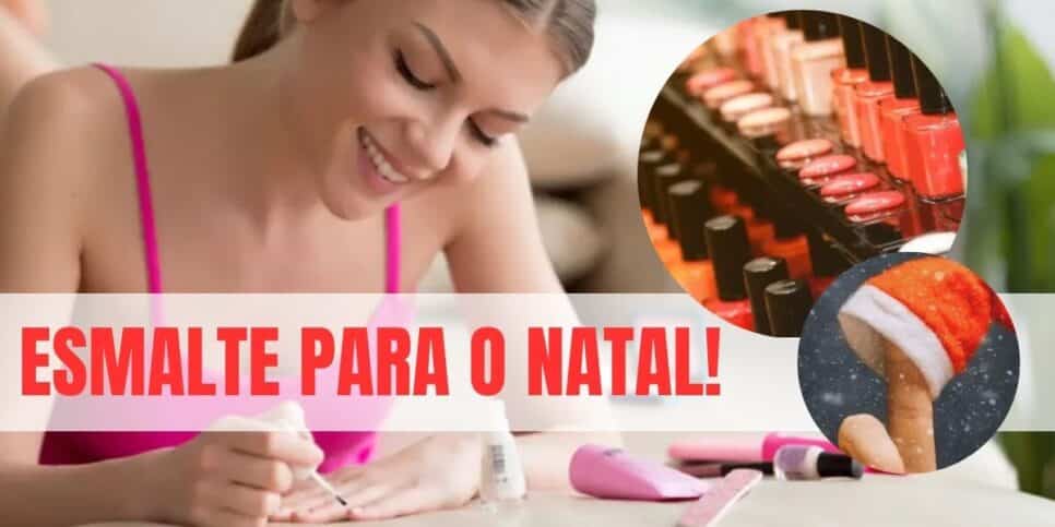 Conheça as melhores cores de esmalte para o natal (Foto: Internet)