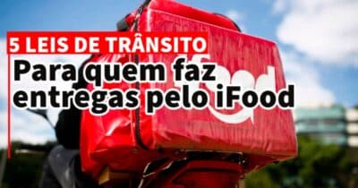 iFood traz 5 leis em vigor a motoqueiros e traz multa pesada (Foto: Reprodução/ Montagem - TV FOCO)