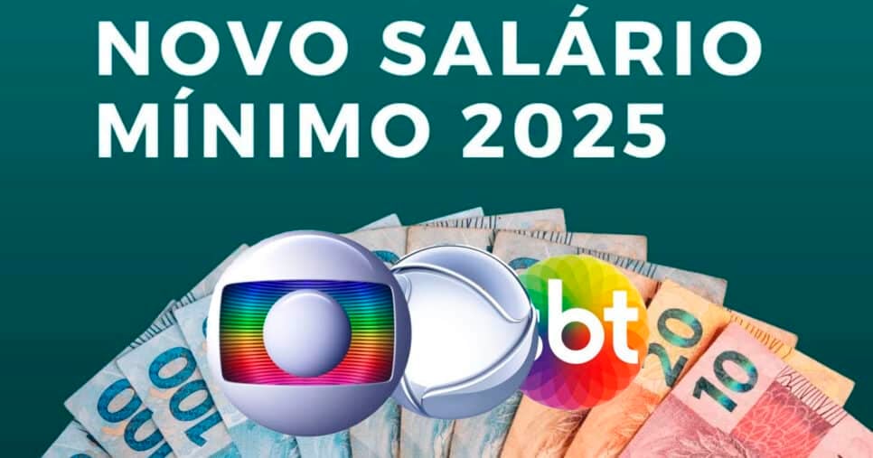 Salário mínimo para 2025 - Globo, SBT e Record (Foto: Reprodução)