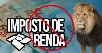 Imposto de Renda e isenção confirmada - Foto Reprodução Internet