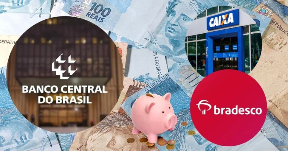 Banco Central, Caixa, Bradesco e conta poupança (Foto: Reprodução / Gov / Canva / Montagem TV Foco)