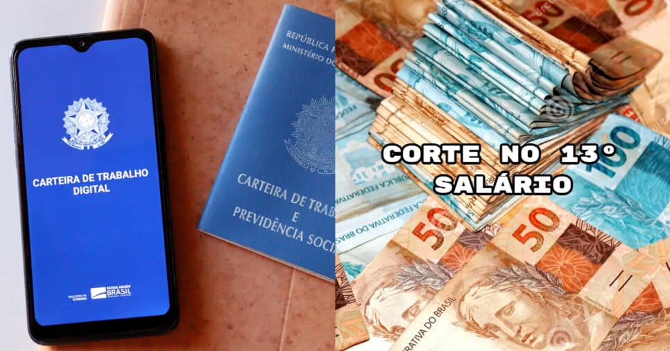 Corte no 13° salários dos trabalhadores em 2025 acerta a todos (Foto: Montagem)