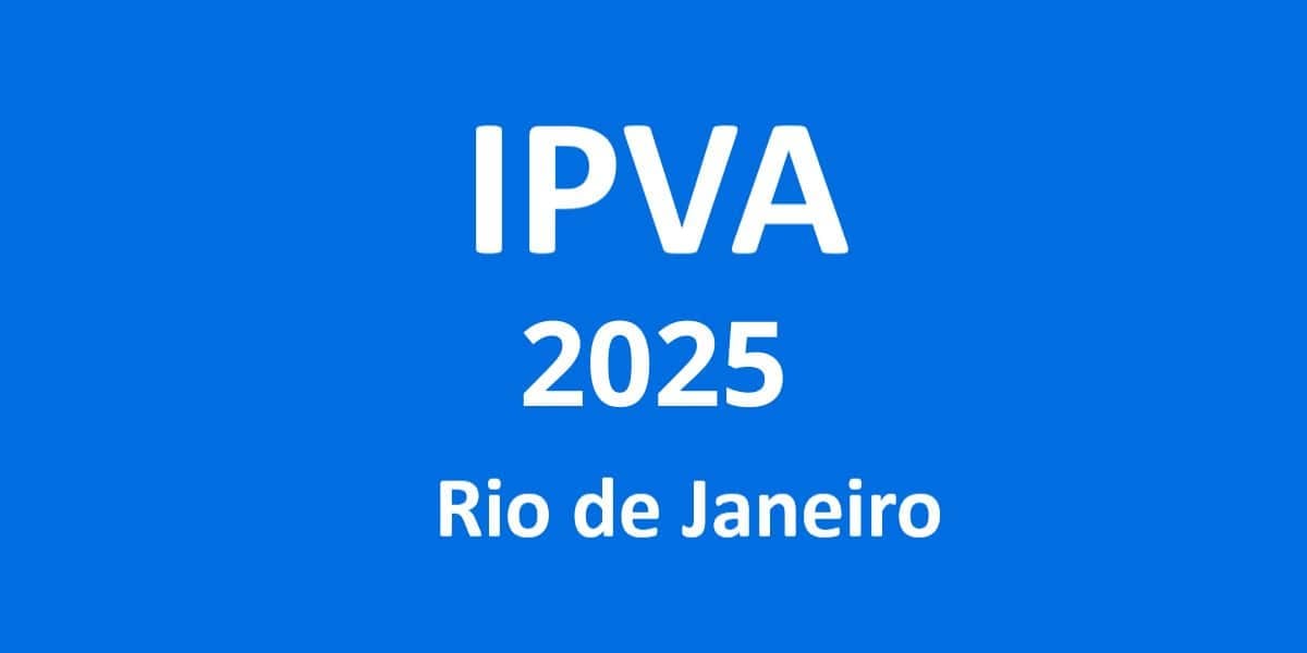 IPVA de 2025 no RJ já tem calendário (Reprodução: Internet)