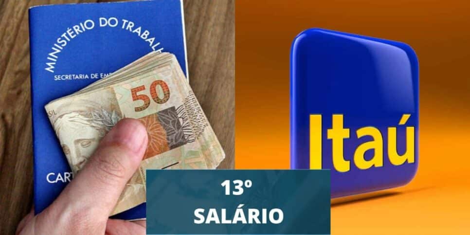 Antecipação do 13° salário à CLTs no Itaú (Reprodução: Montagem TV Foco)