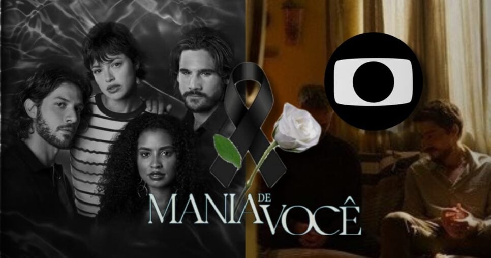 Mania de Você tem +1 morte de protagonista confirmada (Fotos: Reprodução/ Divulgação, Globo/ Montagem TV Foco)