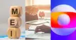 Globo traz 5 alertas máximos que estão desmantelando os MEIs no Brasil em 2025 - Foto: Montagem