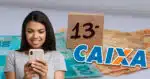13º salário - Caixa (Foto: Reprodução)