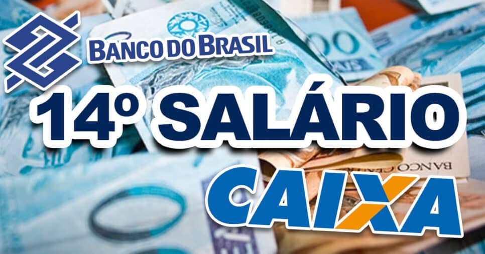 14º salário - Caixa e Banco do Brasil (Foto: Reprodução)