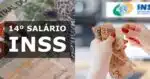 Comunicado sobre o 14º salário do INSS com última atualização - Foto: Montagem