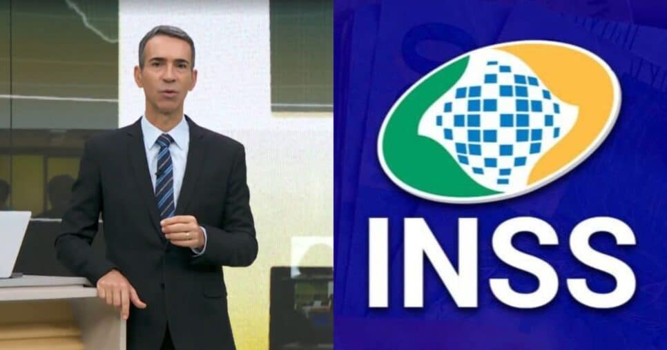César Tralli no Jornal Hoje e logo do INSS (Fotos: Reproduções / Globo / Internet)