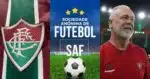 Nova SAF, pacotão de 10 reforços e +1: 3 viradas no Fluminense (Foto: Reprodução/ Internet)