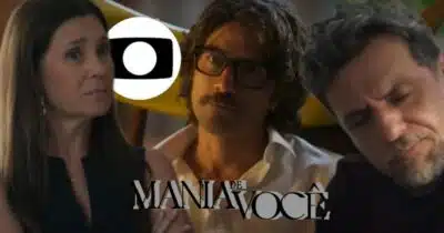 Mania de Você aniquila vilões com 2 desgraças na Globo (Fotos: Reprodução/ TV Globo/ Montagem TV Foco)