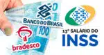 Bradesco e Banco do Brasil - 13º salário do INSS (Foto: Reprodução)