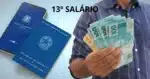 Ilustração 13º salário, carteira de trabalho e homem com dinheiro (Fotos: Canva)