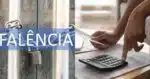 Falência de empresa (Foto: Reprodução/ Internet)
