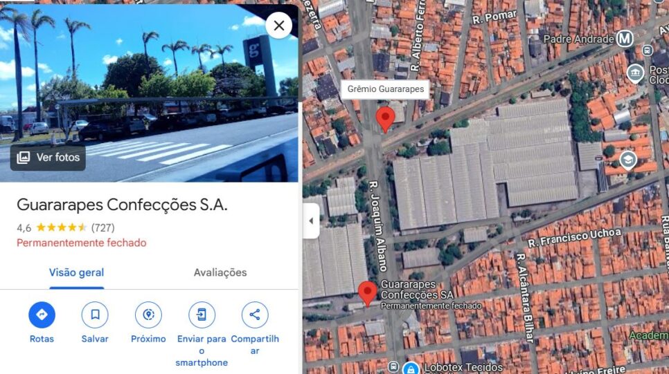 Fábrica Guararapes já consta como permanentemente fechada (Foto Reprodução/MAPS)