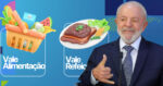 Lula - vale-refeição e vale-alimentação (Foto: Reprodução)
