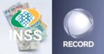 Notas de Rea, logo do INSS e Record (Fotos: Reproduções / Canva / Internet)