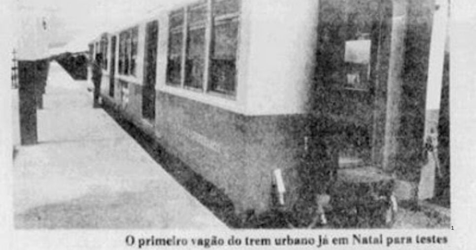 Primeiro vagão Pidner para testes dos trens urbanos de Natal (Foto Reprodução/Crônicas Taipurenses)
