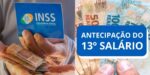 INSS libera pagamento e 13° salário no mês de abril (Reprodução: Montagem TV Foco)