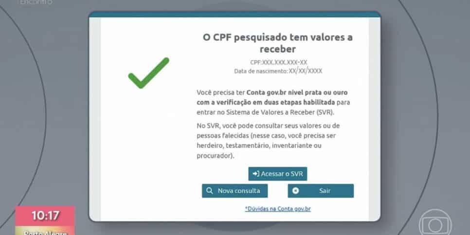 Mensagem sobre Valores a Receber (Foto: Reprodução / Globo)