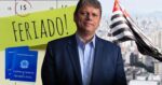 Tarcísio de Freitas, CLTs e feriado em SP (Foto: Reprodução / Canva / Montagem TV Foco)
