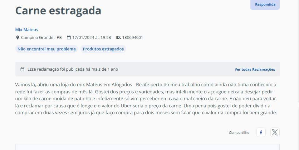 Denúncia de uma cliente de Recife contra o Mercado Mix Mateus, pertencente ao Grupo Mateus Resposta do Grupo Mateus (Foto: Reprodução/RA)
