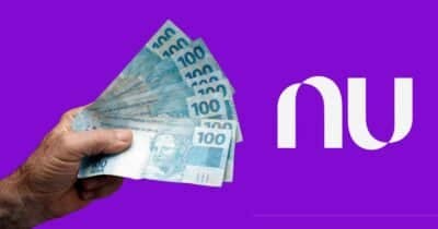 Homem segurando notas de cem reais e logo do Nubank (Fotos: Reproduções / Canva / Internet)